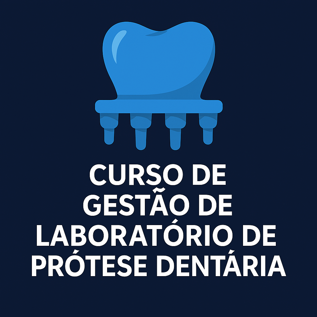Gestão de Laboratório de Prótese Dentária