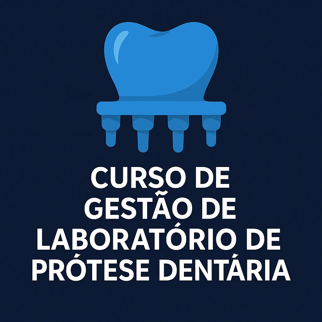 Gestão de Laboratório de Prótese Dentária